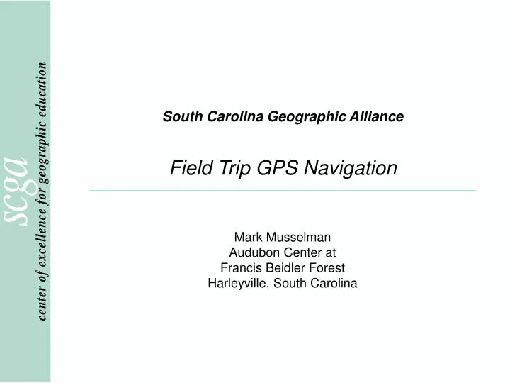 south carolina geographic alliance field trip gps navigation