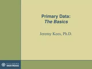 Primary Data: The Basics