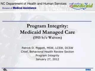 Program Integrity: Medicaid Managed Care (1915 b/c Waivers)