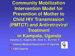 Community Mobilization Intervention Model for Prevention of Mother to Child HIV Transmission (PMTCT) and Antiretroviral