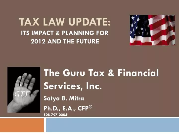 tax law update its impact planning for 2012 and the future