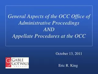 General Aspects of the OCC Office of Administrative Proceedings AND Appellate Procedures at the OCC