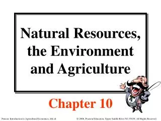 Natural Resources, the Environment and Agriculture