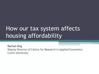 How our tax system affects housing affordability