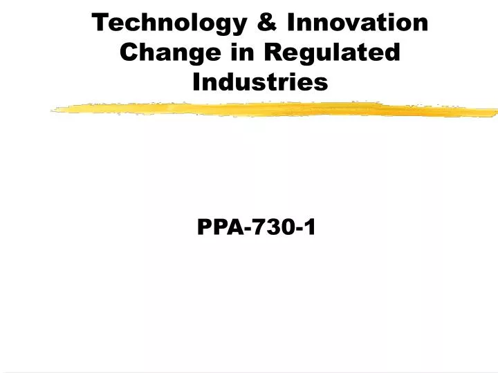 technology innovation change in regulated industries