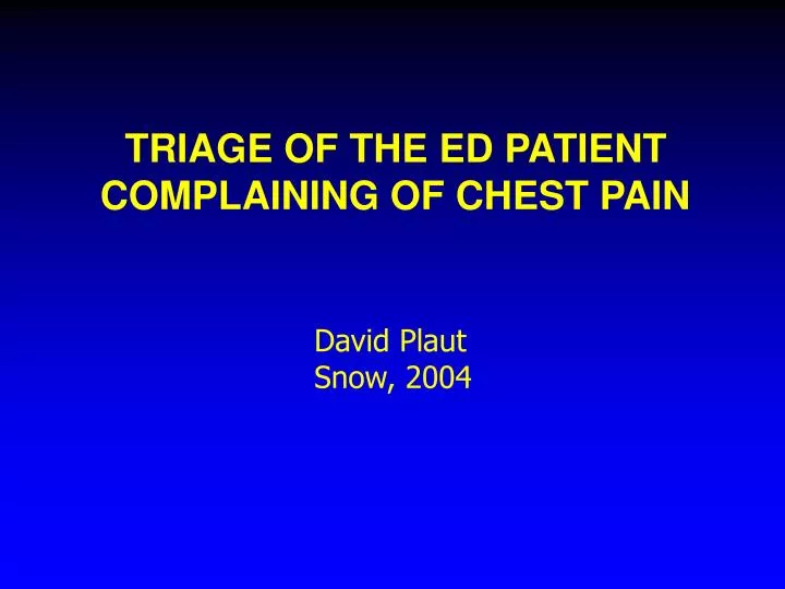 triage of the ed patient complaining of chest pain