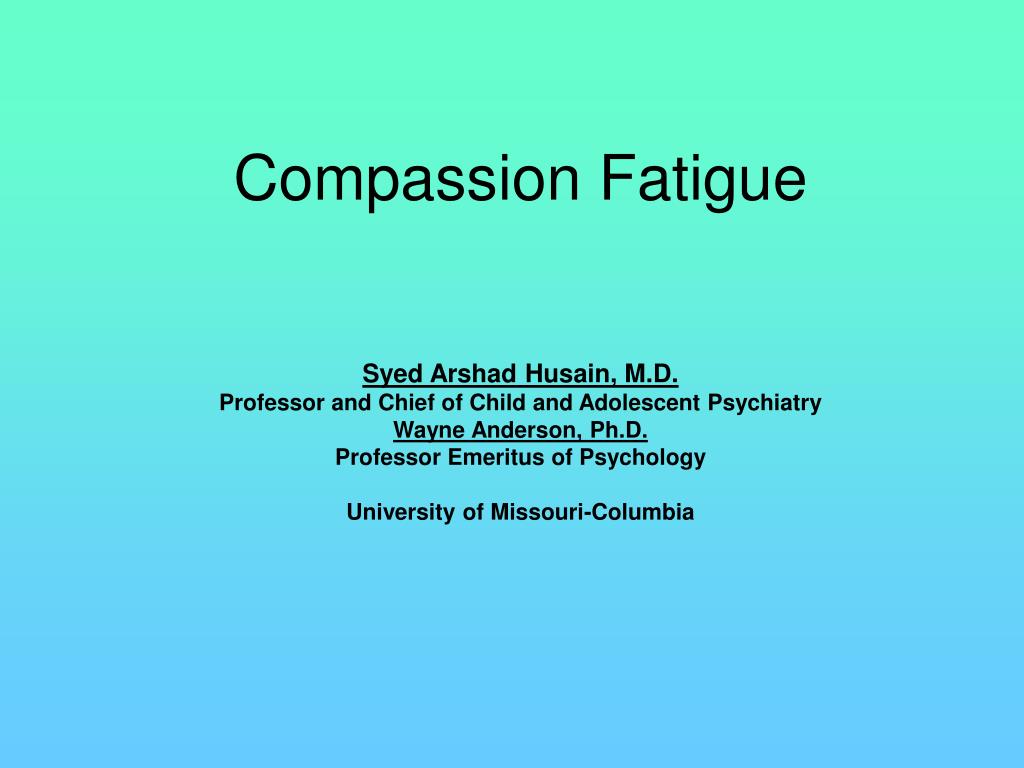PPT - Compassion Fatigue PowerPoint Presentation, free download - ID ...