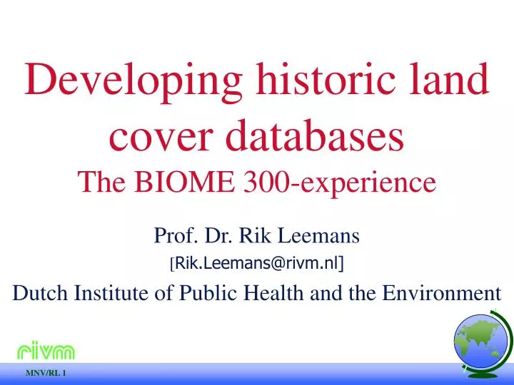 developing historic land cover databases the biome 300 experience