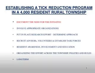 ESTABLISHING A TICK REDUCTION PROGRAM IN A 4,000 RESIDENT RURAL TOWNSHIP DOCUMENT THE NEED FOR THE INITIATIVE INVO