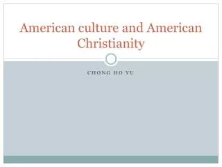 American culture and American Christianity