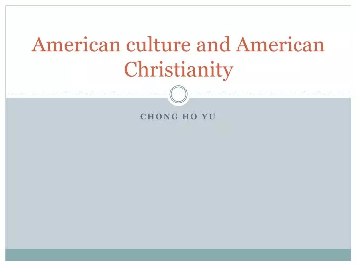 american culture and american christianity