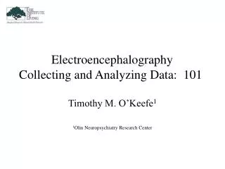 Electroencephalography Collecting and Analyzing Data: 101