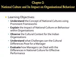 Learning Objectives: Understand the Concept of National Cultures using Prominent Frameworks