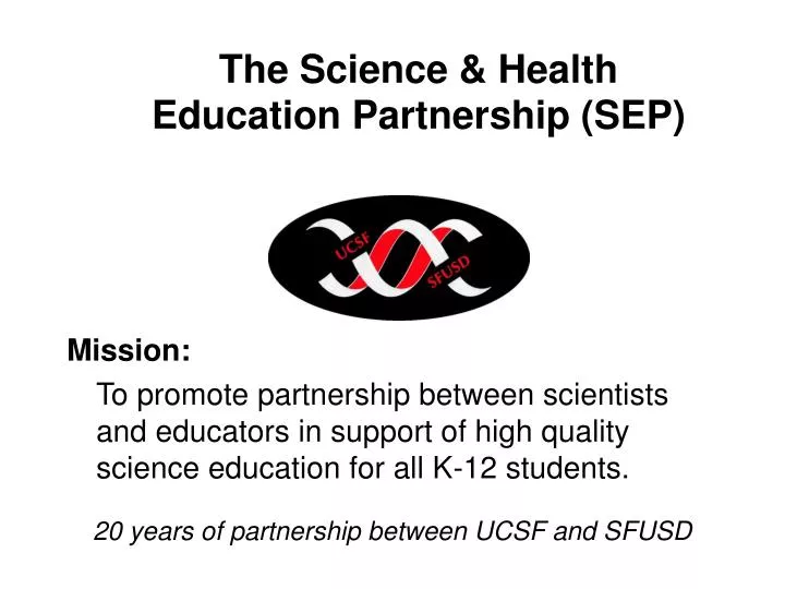 the science health education partnership sep