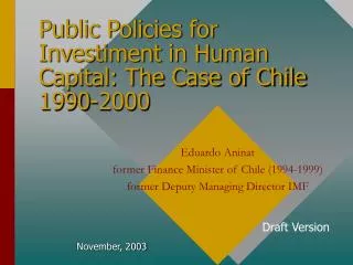 Public Policies for Investiment in Human Capital: The Case of Chile 1990-2000