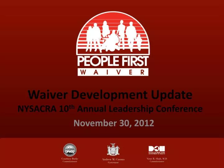 waiver development update nysacra 10 th annual leadership conference