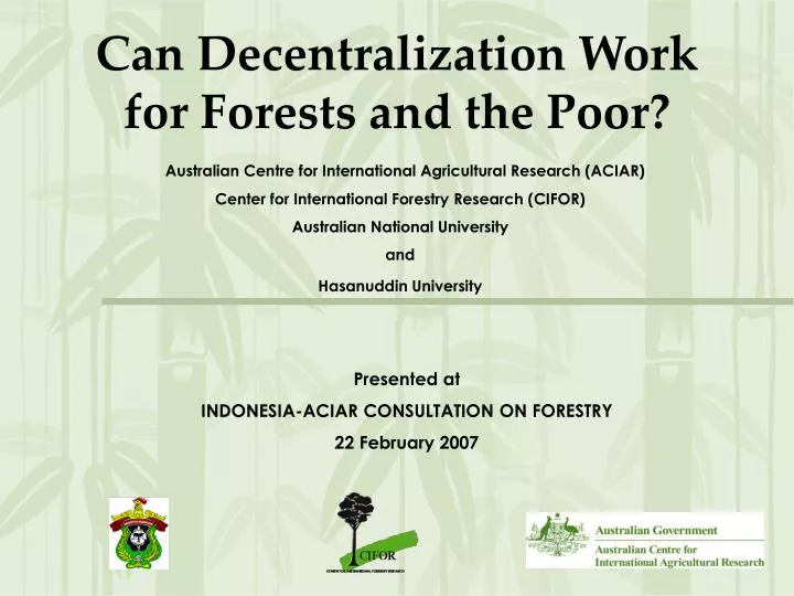 can decentralization work for forests and the poor
