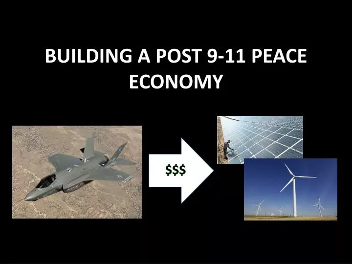building a post 9 11 peace economy