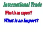 International Trade - slide 1