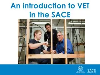 An introduction to VET in the SACE