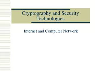 Cryptography and Security Technologies