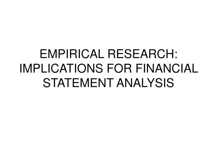 empirical research implications for financial statement analysis