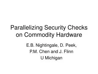 Parallelizing Security Checks on Commodity Hardware