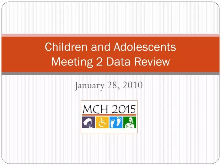 children and adolescents meeting 2 data review