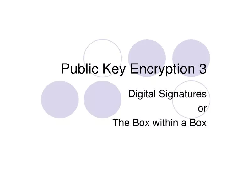 Ppt Public Key Encryption 3 Powerpoint Presentation Free Download