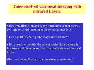 Time-resolved Chemical Imaging with infrared Lasers