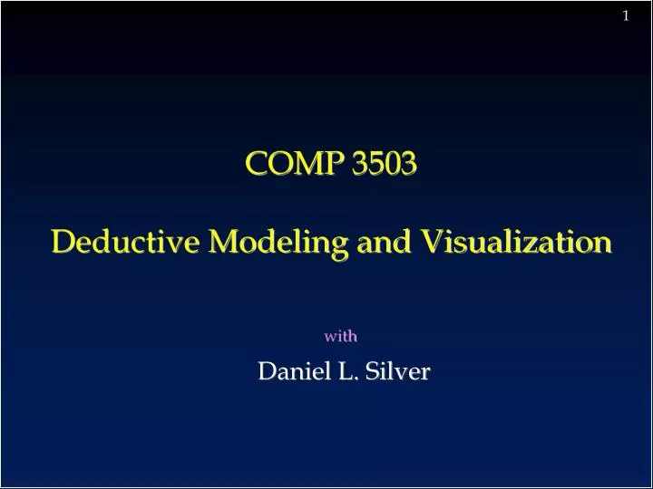 comp 3503 deductive modeling and visualization