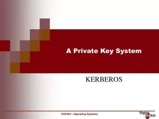 A Private Key System