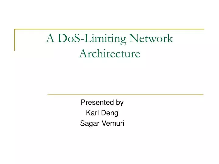 a dos limiting network architecture