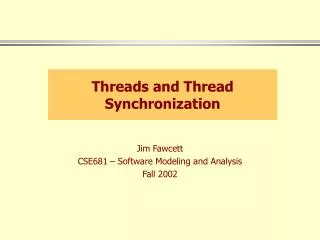 Threads and Thread Synchronization