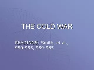 THE COLD WAR