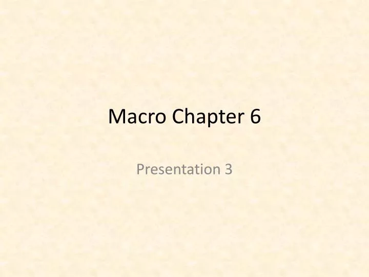 macro chapter 6