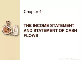 The Income statement and statement of cash flows