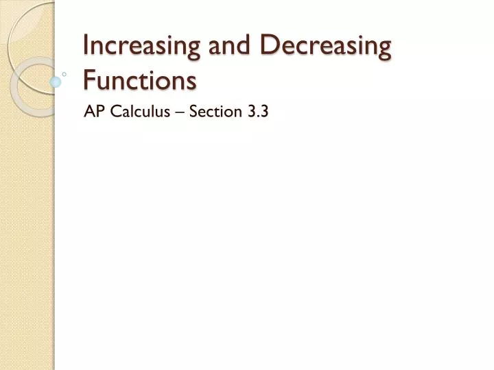 increasing and decreasing functions