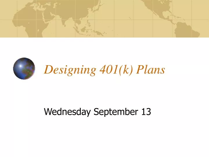 designing 401 k plans