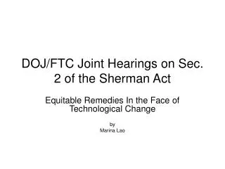 DOJ/FTC Joint Hearings on Sec. 2 of the Sherman Act