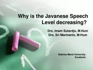 Why is the Javanese Speech Level decreasing?