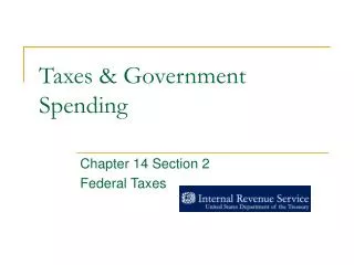 Taxes &amp; Government Spending