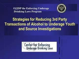 Strategies for Reducing 3rd Party Transactions of Alcohol to Underage Youth and Source Investigations