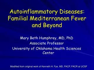 Autoinflammatory Diseases: Familial Mediterranean Fever and Beyond