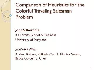 Comparison of Heuristics for the Colorful Traveling Salesman Problem