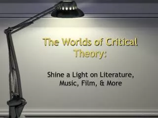 The Worlds of Critical Theory: