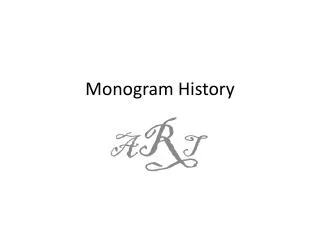 Monogram History
