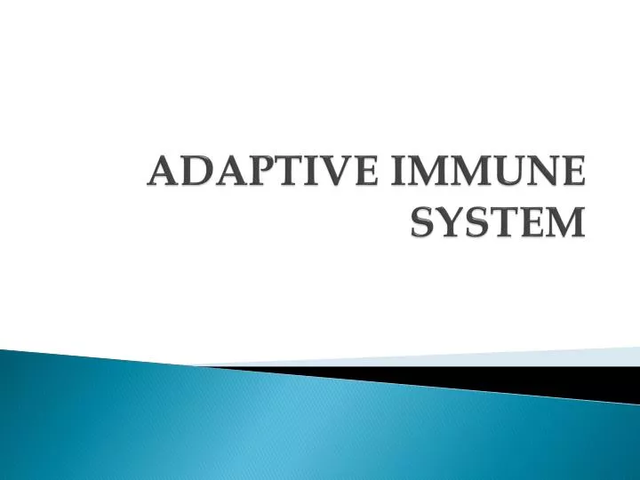 adaptive immune system