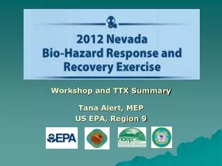 Workshop and TTX Summary Tana Alert, MEP US EPA, Region 9