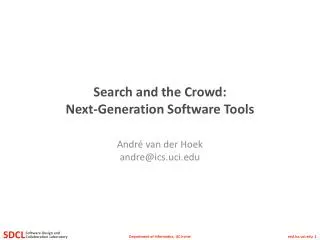 Search and the Crowd: Next-Generation Software Tools